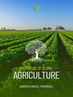 cover image of The Future of Global Agriculture